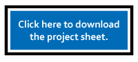 Click Here to download the project sheet.